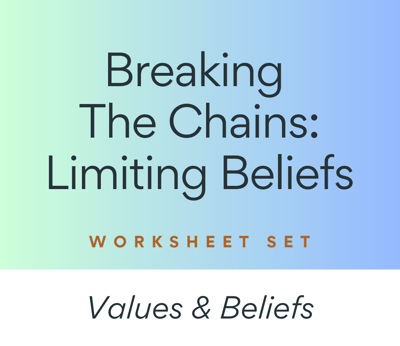 Break the Chains. A Workbook to Rewire Limiting Beliefs